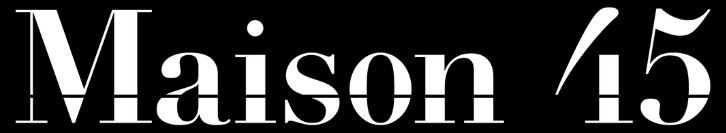 Maison 45